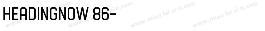 headingnow 86字体转换